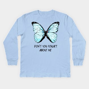 Don't you forget about me - Pricefield Kids Long Sleeve T-Shirt